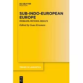 Sub-Indo-European Europe: Problems, Methods, Results