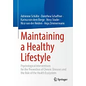 Maintaining a Healthy Lifestyle: Psychological Interventions for the Prevention of Chronic Diseases and the Role of the Health Ecosystem