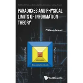 Paradoxes and Physical Limits of Information Theory