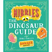 【特殊書中書設計】愛吃書的小怪獸：恐龍王國奇遇Nibbles the Dinosaur Guide (Nibbles #2)