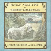 Higglety Pigglety Pop! or There Must Be More to Life