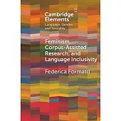 Feminism, Corpus-Assisted Research and Language Inclusivity