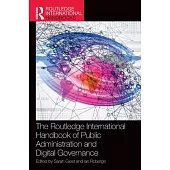 The Routledge International Handbook of Public Administration and Digital Governance