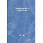 Humanizing Safety: A Four-Step Approach