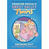 Sweet Valley Twins: Sneaking Out: (A Graphic Novel)