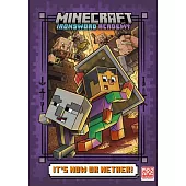 It’s Now or Nether! (Minecraft Ironsword Academy #2)