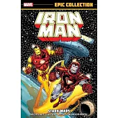 Iron Man Epic Collection: Stark Wars [New Printing]