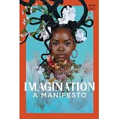 Imagination: A Manifesto