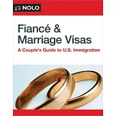 Fiance and Marriage Visas: A Couple’s Guide to U.S. Immigration