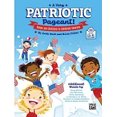 A Very Patriotic Pageant!: Songs and Sketches to Celebrate America, Book & Online Pdf/Audio