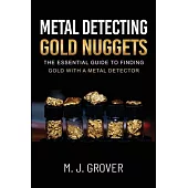 Metal Detecting Gold Nuggets