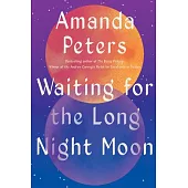 Waiting for the Long Night Moon: Stories