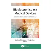 Bioelectronics and Medical Devices: Applications and Technology