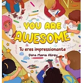You Are Awesome: Tu eres impressionante