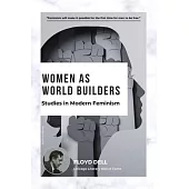 Women as World Builders: Studies in Modern Feminism