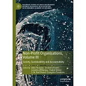 Non-Profit Organisations, Volume III: Society, Sustainability and Accountability
