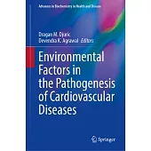 Environmental Factors in the Pathogenesis of Cardiovascular Diseases