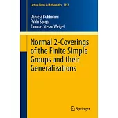 Normal 2-Coverings of the Finite Simple Groups and Their Generalizations