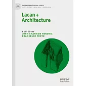 Lacan + Architecture