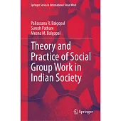 Theory and Practice of Social Group Work in Indian Society