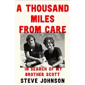 A Thousand Miles from Care: The Hunt for My Brother’s Killer - A Thirty-Year Quest for Justice