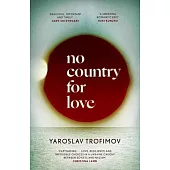 No Country for Love: A Sweeping Romantic Epic’ Hari Kunzru