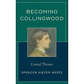 Becoming Collingwood: Central Themes