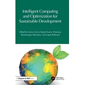 Intelligent Computing and Optimization for Sustainable Development