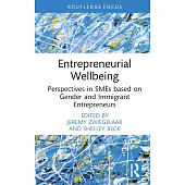 Entrepreneurial Wellbeing: Perspectives in SMEs Based on Gender and Immigrant Entrepreneurs