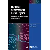 Elementary Semiconductor Device Physics: Understanding Energy Band Formation Using Circuit Theory