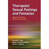 Therapists’ Sexual Feelings and Fantasies: Research, Practice, Ethics, and Forensics