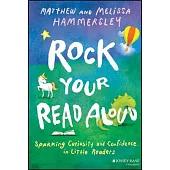 Rock Your Read Aloud: Sparking Curiosity and Confidence in Little Readers