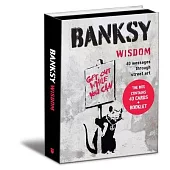 Banksy Wisdom: 40 Messages Through Street Art