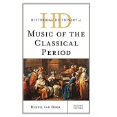 Historical Dictionary of Music of the Classical Period