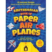 Smithsonian Book of Paper Airplanes