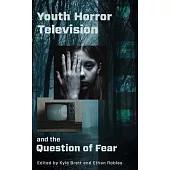 Youth Horror Television and the Question of Fear