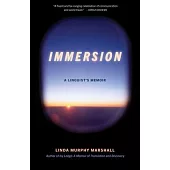 Immersion: A Linguist’s Memoir