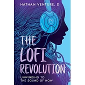 The Lofi Revolution: Unwinding to the Sound of Now