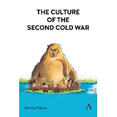 The Culture of the Second Cold War