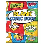 Blank Comic Book Panels: Draw Your own Comics And Create The Best Stories - Comic Panels And Templates For Drawing