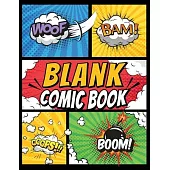 Blank Comic Book Panels: Draw Your own Comics And Create The Best Stories - Comic Panels And Templates For Drawing