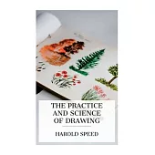 The Practice and Science of Drawing