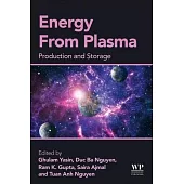 Energy from Plasma: Production and Storage