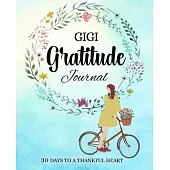 GIGI gratitude journal: 30 days to a thankful heart