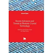 Recent Advances and Trends in Photonic Crystal Technology