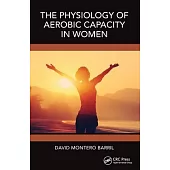 The Physiology of Aerobic Capacity in Women