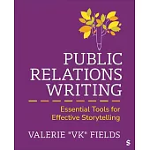 Public Relations Writing: Essential Tools for Effective Storytelling