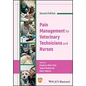 Pain Management for Veterinary Technicians and Nurses