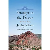 Stranger in the Desert: A Family Story