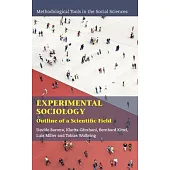 Experimental Sociology: Outline of a Scientific Field